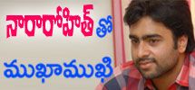 interview with nara rohit